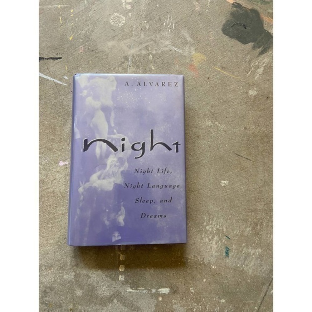 NIGHT ; A. Alvarez  ; night life, night language, sleep and dreams